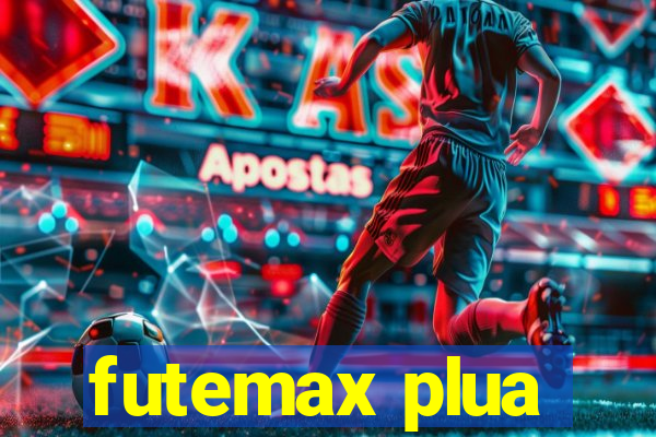 futemax plua